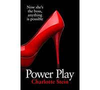 POWER PLAY: A Contemporary Romance of Domination and Kinky Sexual Games