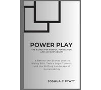 Power Play: The Battle for Energy, Innovation, and Accountability: A Behind-the-Scenes Look at Rising Bills, Tesla’s Legal Turmoil, and the Shifting Landscape of Sustainability