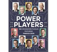 Power Players: 100 Crossword Puzzles Featuring Famous CEOs