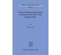 Power Purchase Agreements im Kontext des Zivil- und Energierechts: 613