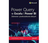 Power Query w Excelu i Power BI.: Zbieranie i przekształcanie danych.