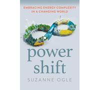 Power Shift: Embracing Energy Complexity in a Changing World
