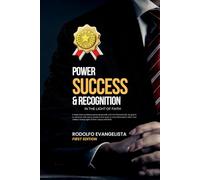 Power, success, and recognition. In the light of faith.