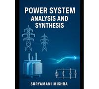 POWER SYSTEM ANALYSIS AND SYNTHESIS