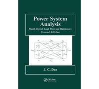 Power System Analysis: Short-Circuit Load Flow and Harmonics, Second Edition: 1