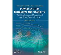 Power System Dynamics and Stability: With Synchrophasor Measurement and Power System Toolbox
