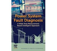Power System Fault Diagnosis: A Wide Area Measurement Based Intelligent Approach