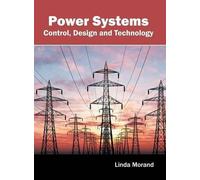 Power Systems: Control, Design and Technology (Copertina rigida)