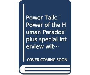 Power Talk: 'Power of the Human Paradox' plus special interview with Deepak Chopra, M.D.