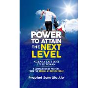 POWER TO ATTAIN THE NEXT LEVEL: AGBARA LATI LOSI IPELE TOKAN