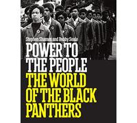 Power to the People: The World of the Black Panthers by Bobby Seale