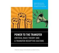 Power to the Transfer: Critical Race Theory and a Trans - NUOVO Santiago N....