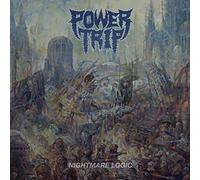 POWER TRIP - NIGHTMARE LOGIC