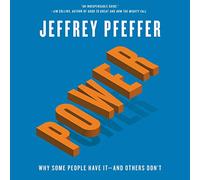 Power: Why Some People Have It - and Others Don t