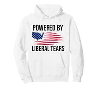 Powered By Liberal Tears Flag Anti Liberal Make Liberals Cry Felpa con Cappuccio