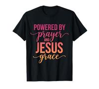 Powered by Prayer And Jesus Grace Christian Citazione Maglietta