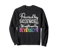 Powered by Science Rafforzato dalla protesta della DIVERSITÀ Felpa