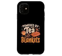 Powered By Tea and Blankets Cozy Relaxation Design Custodia per iPhone 11