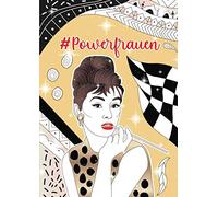 #Powerfrauen: Das inspirierende Malbuch für Mädchen und Teenager mit 50 der bekanntesten Frauen der Weltgeschichte!