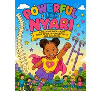 Powerful Like Nyari: A Coloring Book About Spina Bifida, Hydrocephalus and Inclusion