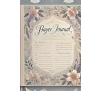 Powerful Prayer Journal for Finding Peace, Strength, and Spiritual Encouragement