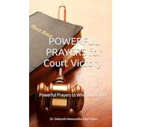 POWERFUL PRAYERS for Court Victory and more: Powerful Prayers to Win Court Cases