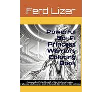 Powerful Scifi Princess Warriors: Strong and Beautiful Deadly Women