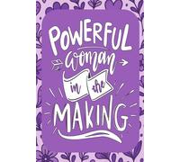 Powerful Woman in the Making: Personal Writing Journal with Coloring Affirmations