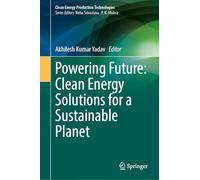 Powering Future: Clean Energy Solutions for a Sustainable Planet