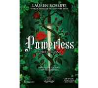 Powerless. Potere e inganno