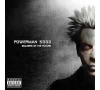 Powerman 5000 - Builders the Future