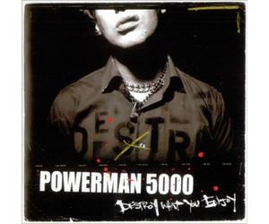 Powerman 5000 - Destroy What You Enjoy