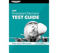 Powerplant Mechanic Test Guide 2026: Study and Prepare for Your Aviation Mechanic FAA Knowledge Exam