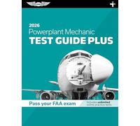 Powerplant Mechanic Test Guide Plus 2026: Paperback Plus Software to Study and Prepare for Your Aviation Mechanic FAA Knowledge Exam