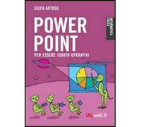 Powerpoint. Per essere subito operativi