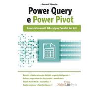 PowerQuery e PowerPivot. I nuovi strumenti di Excel per l’analisi dei dati