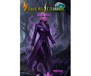 Powers Collide Dark Duo Act 1
