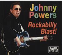 POWERS, JOHNNY - ROCKABILLY BLAST -DIGI/LI