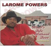Powers Larome - What's Life Without Love?