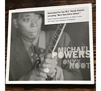 Powers, Michael - Onyx Root