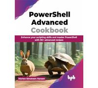 Morten Elmstrøm Hansen PowerShell Advanced Cookbook (Tascabile)