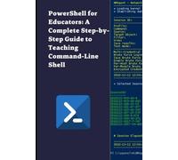 PowerShell for Educators: A Complete Step-by-Step Guide to Teaching Command-Line Shell (English Version)