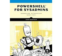 PowerShell for Sysadmins: Workflow Automation Made Easy