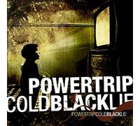 Powertrip - Cold Black Lie