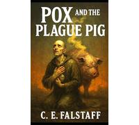 Pox and the Plague Pig
