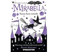 Pozioni fuori controllo. Mirabella