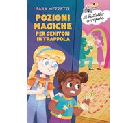 Pozioni magiche per genitori in trappola