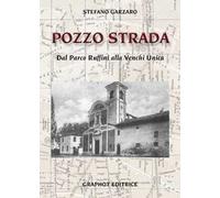 Pozzo strada. Dal parco Ruffini alla Venchi Unica