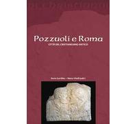 Pozzuoli e Roma. Città del cristianesimo antico