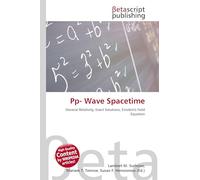 Pp- Wave Spacetime: General Relativity, Exact Solutions, Einstein's Field Equation